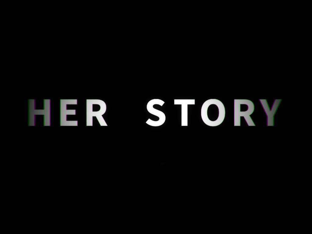 Her Story 01